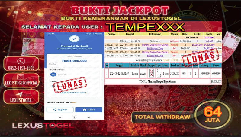 LEXUSTOTO  JACKPOT CASINO  DRAGON TIGER GAMES Rp.   64.000.000,- LUNAS ID :  TEMPE***